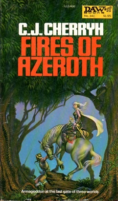 A photograph of a slightly worn mass-market paperback copy of the Fires of Azeroth, by C.J. Cherryh, published by DAW Books. In the foreground, a white-haired woman sits atop a white horse, led by a man in the midground. The woman is looking toward the viewer; the man is looking away. They are framed by trees.