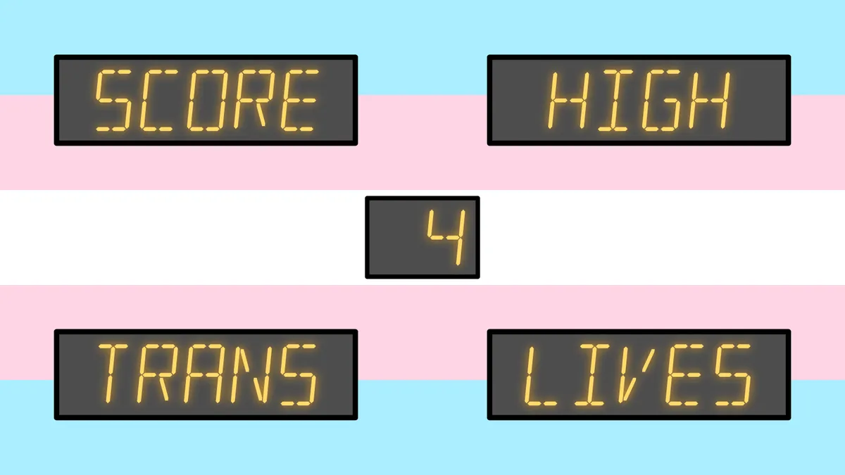 Score High for Trans Lives
