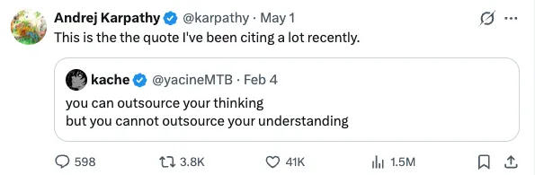 A screenshot of a social post quoting: you can outsource your thinking but you cannot outsource your understanding.