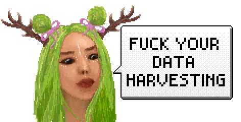 fuck data harvesting
