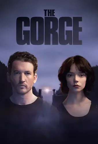 Movie poster for The Gorge featuring Miles Teller on the left and Anya Taylor-Joy on the right.