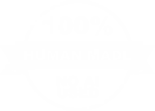 100% Human Made Content, No AI Used