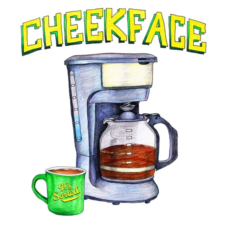 cheekface-itssorted