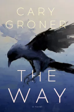 The Way - Cary Groner