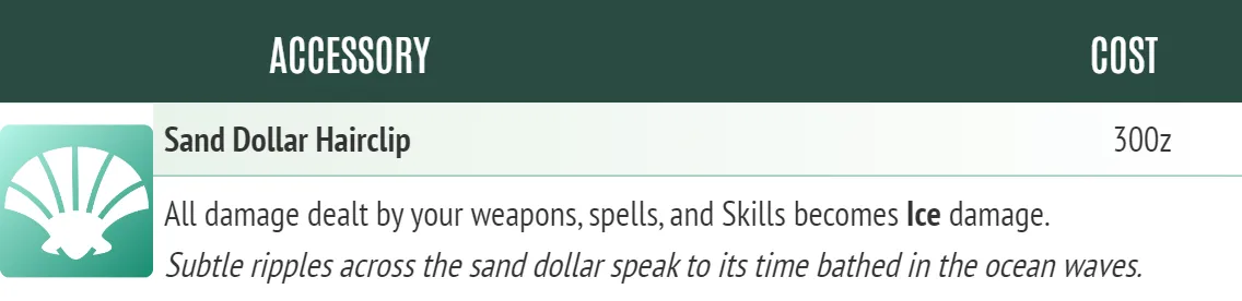 A picture of the Fultimator item card for an accessory called "Sand Dollar Hairclip." The accessory costs 300 zenit and turns all damage dealt by weapons, pells, and skills into ice damage while equipped. A description of the accessory says "Subtle ripples across the sand dollar speak to its time bathed in the ocean waves."