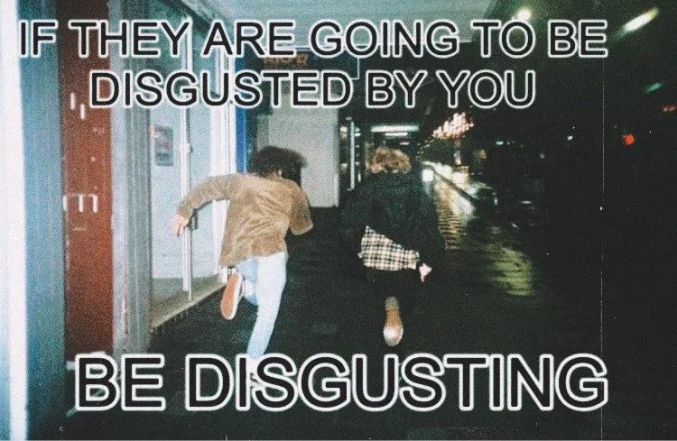 disgusted_by_you