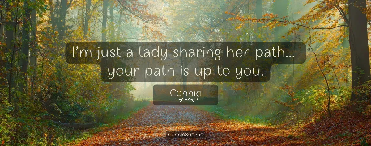 Just a lady sharing her path 4-26