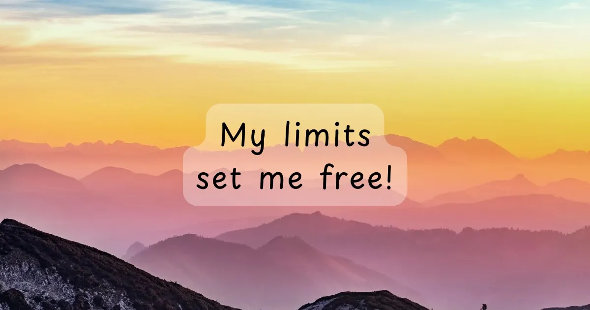 My Limits Set Me Free