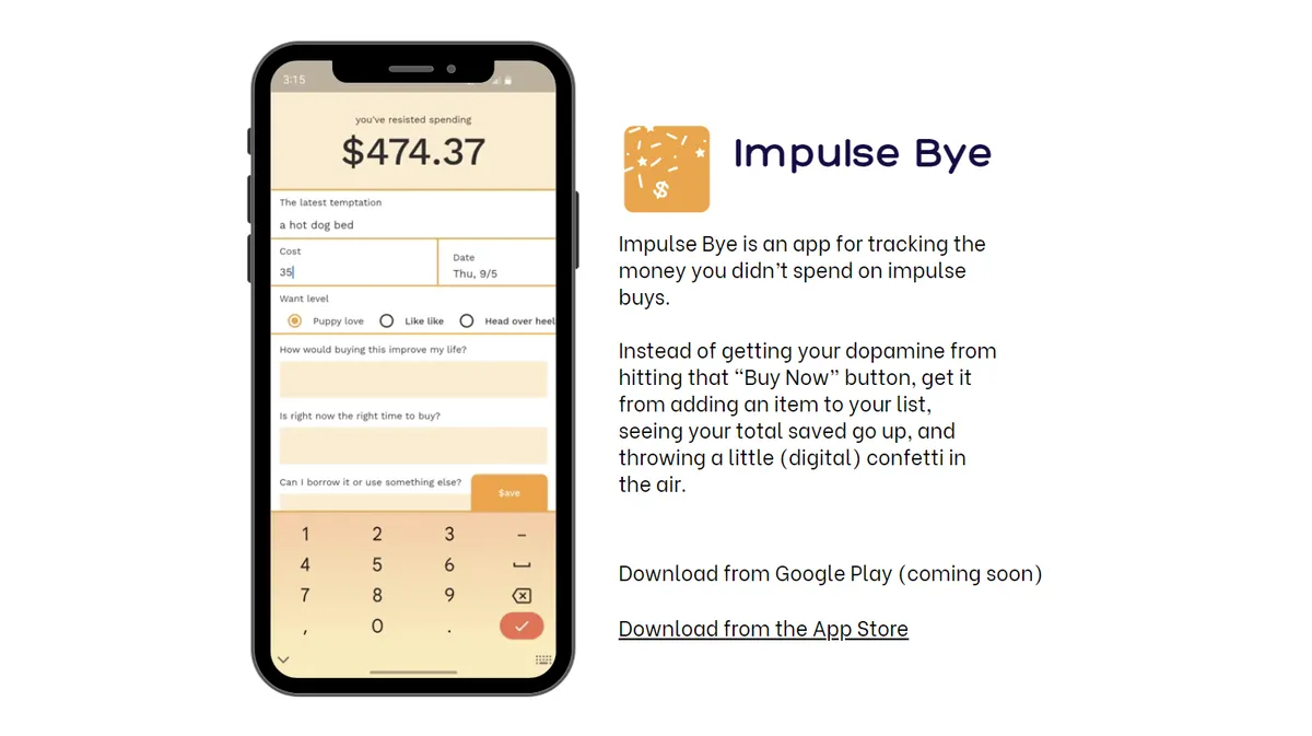 A screenshot of a phone with a form on its screen asking for information about "the latest temptation" alongside text describing Impulse Bye, an app for tracking the money you didn't spend on impulse buys