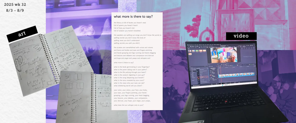 A collage with a notebook with scribbles, a screenshot of a poem, a laptop screen showing a video being edited