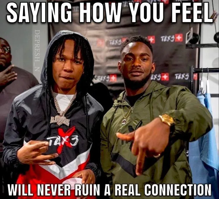 Two men posing. Text says: Saying how you feel will never ruin a real connection