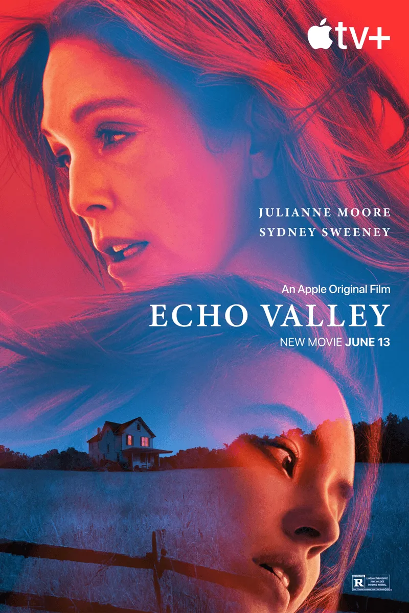 Ein Filmplakat zeigt zwei Frauenporträts vor einem Haus und bewirbt den Apple TV+ Film Echo Valley mit Julianne Moore und Sydney Sweeney.