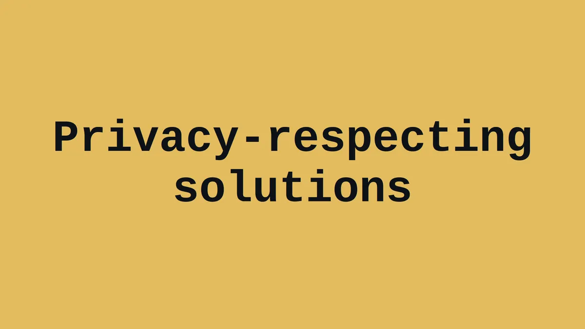 privacy respecting solutions