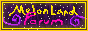 MELONLAND