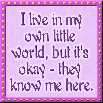 Own Little World 🌎😈