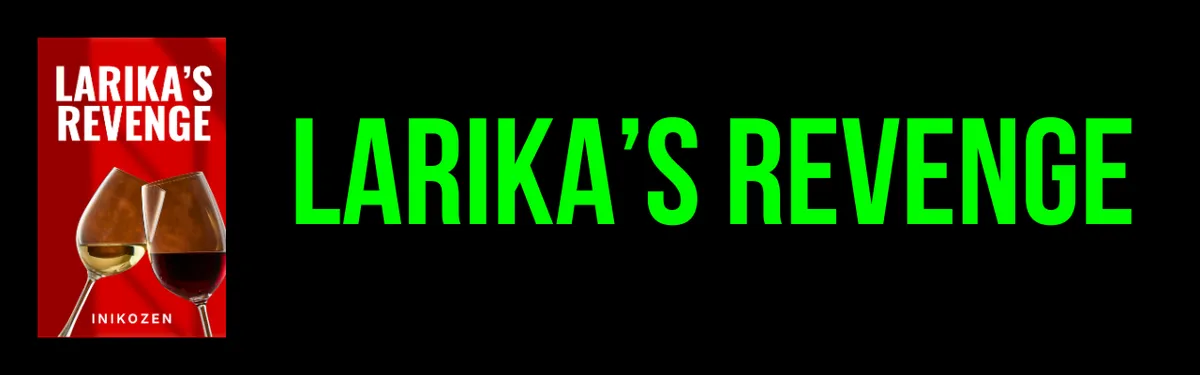 Larika's Revenge