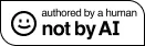 Authored-By-a-Human-Not-By-AI-Badge-white