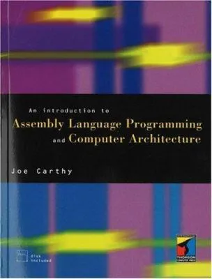 An Introduction to Assembly Language Programming and Computer Architecture by Joe Carthy book cover