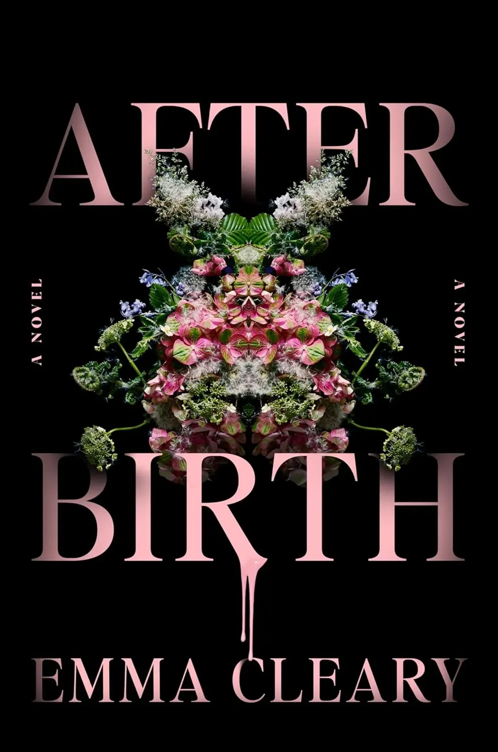 The cover of After Birth, by Emma Cleary is pitch black, with a kaledescoped image of a flower bouquet in the center, making it difficult to tell what kind of flowers it contains. They appear to be Queen Anne's Lace, fiddle-heads, forget-me-nots, and bougainvillea. The shape calls to mind a uterus.