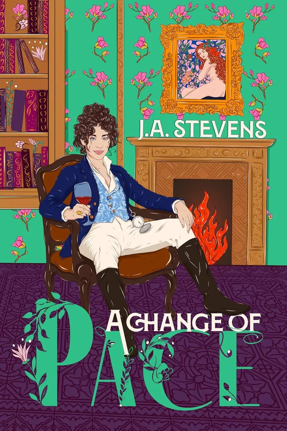 The cover for A Change of Page by J.A. Stevens features a woman with light skin and brown hair in a curly Grecian updo, wearing men's Regency garb with the shirt and waistcoat unbuttoned. She sits in a leather chair with her legs splayed open with a glass of wine in one hand and a smirk on her face. Behind her is a bookshelf, a lit fireplace, and a painting of a nude woman against a floral background hung on an arsenic green wallpaper with pink blossoms.