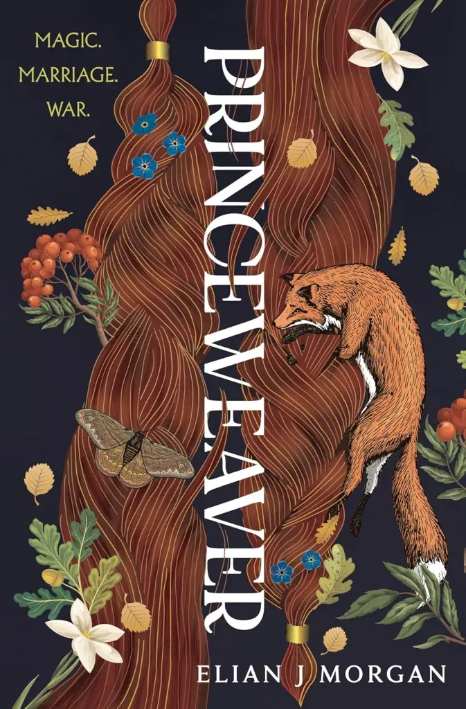 The cover of Princeweaver, by Elian Morgan has a black background with two long hanks of auburn hair trailing down the center. One appears to be coming undone from a loose braid and the other is loosely bound at the bottom. Various flowers and greenery are scattered across the hair, along with a brown moth and a red fox.