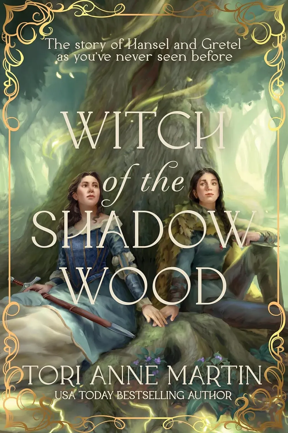The cover of Witch of the Shadow Wood, by Tori Anne Martin features two women with light skin and dark hair touching hands while sitting on the roots of a large tree swirling with magic. The woman on the left has curly hair and wears a blue gown with slashed sleeves and a white under dress with a sword laid across her lap. The woman on the right has a long braid and wears a cloak made of leaves and a grey tunic and trousers.