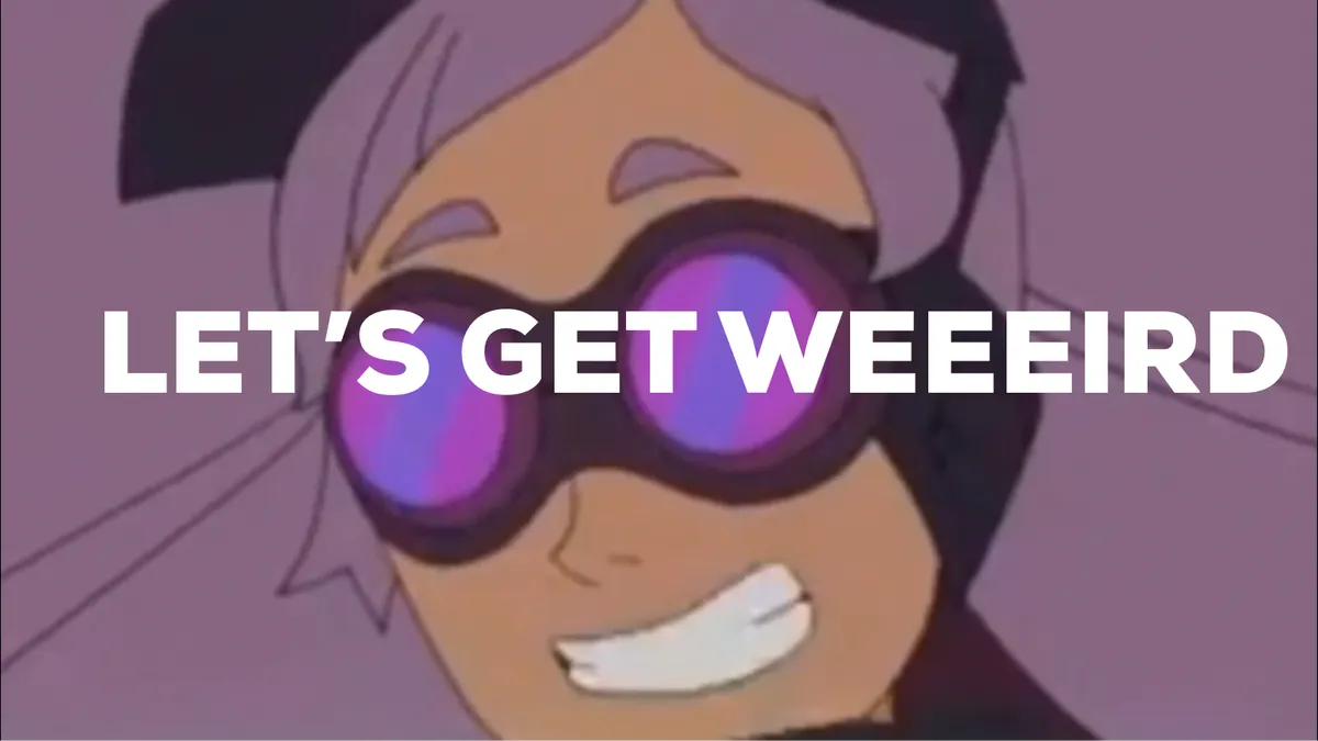 Meme with Entrapta from She-Ra and the Princesses of Power and the words 