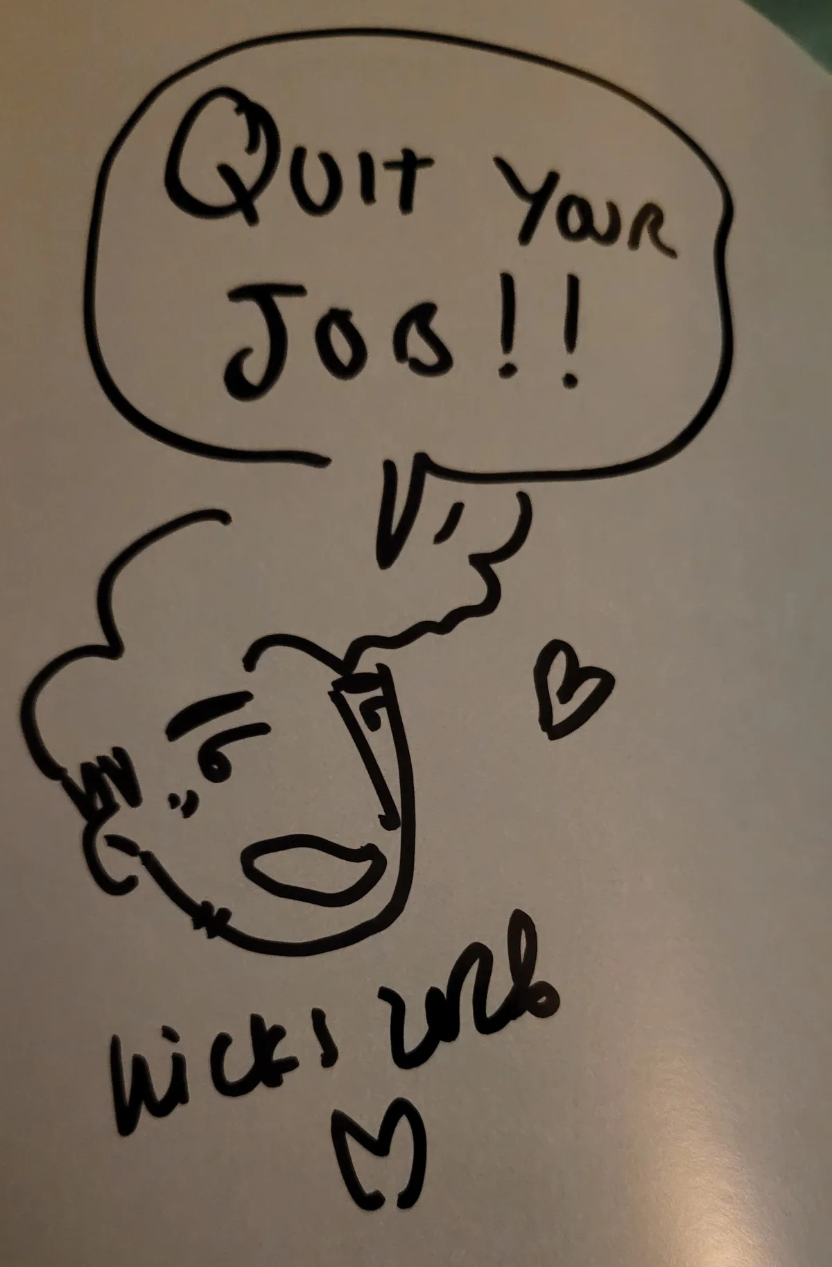 Sketch by Ollie Hicks of one of the Butch Bros, with a word balloon saying