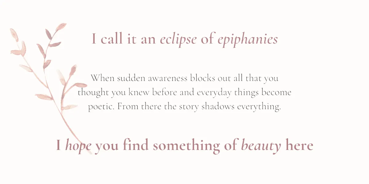 epiphanies