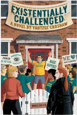 The cover of Existentially Challenged, showing people protesting outside a man's house!