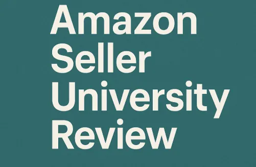 Amazon Seller University review