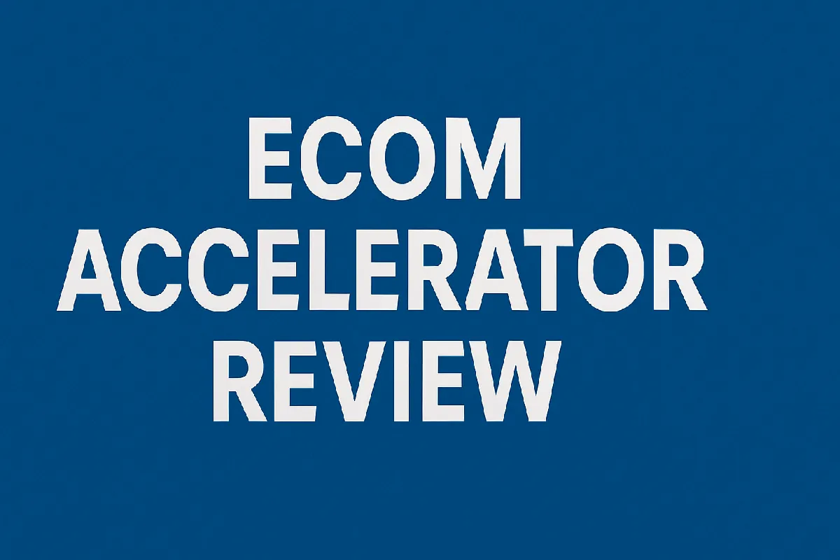 ecom accelerator review