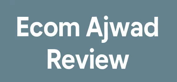 ecom ajwad review