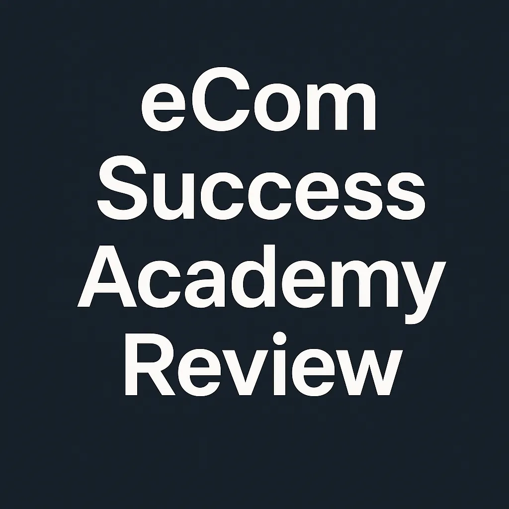 ecom success academy reviews