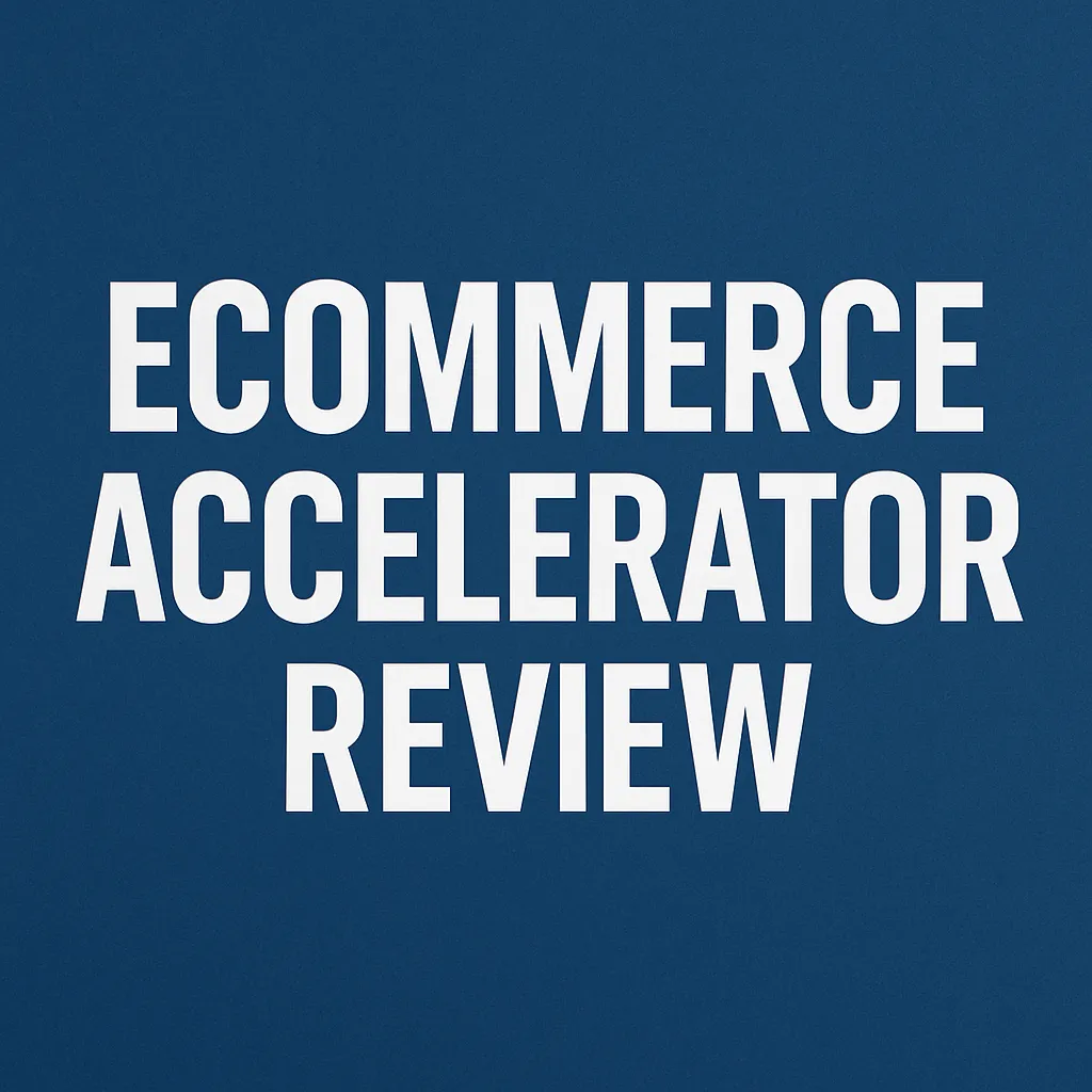 Ecommerce Accelerator review