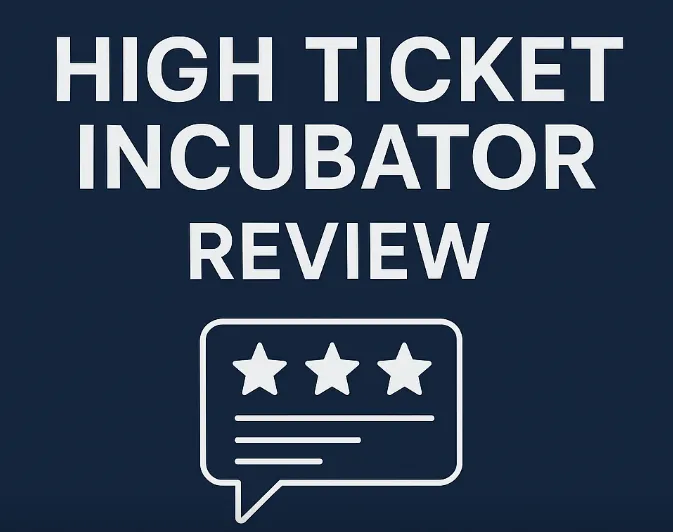 high ticket incubator