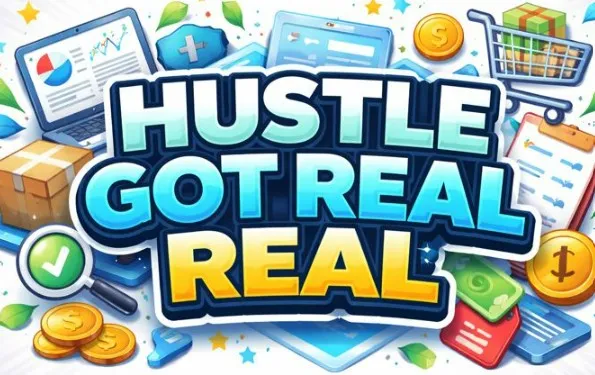 Hustle Got Real