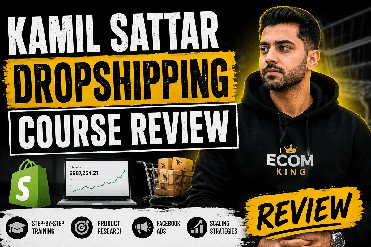kamil sattar dropshipping course review