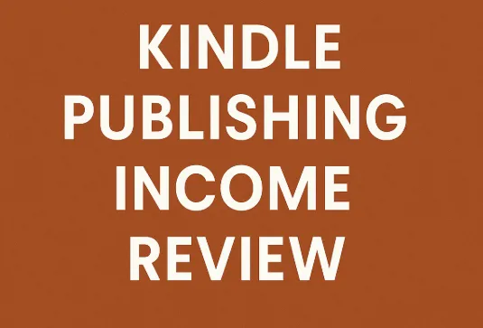 Kindle Publishing Income review