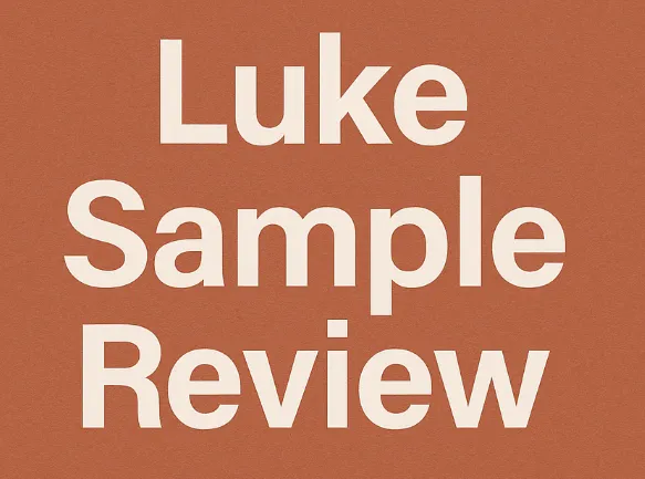 Luke Sample review