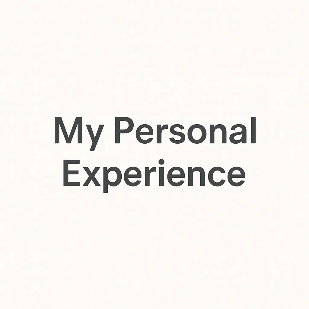 my personal experience