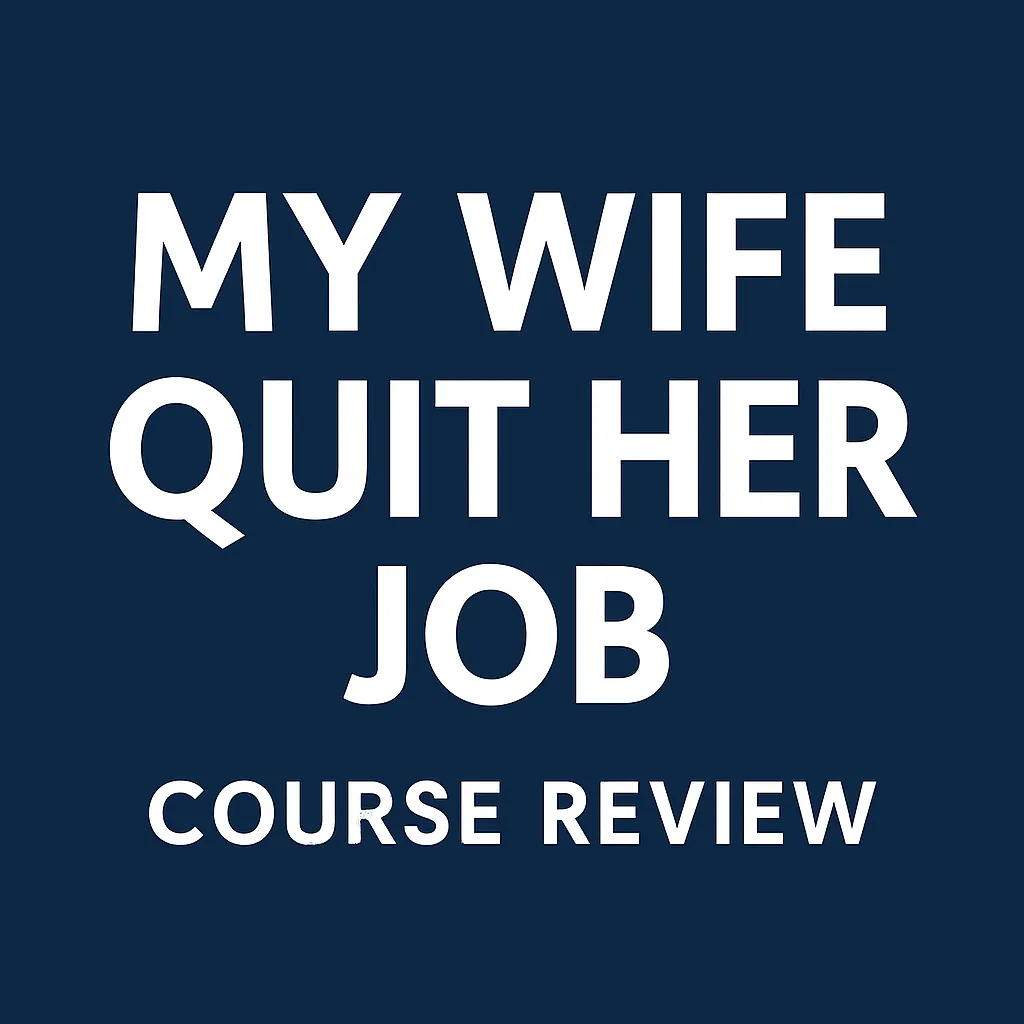 My Wife Quite Her Job course reviews