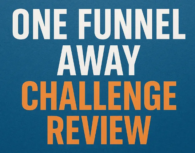 One Funnel Away Challenge review