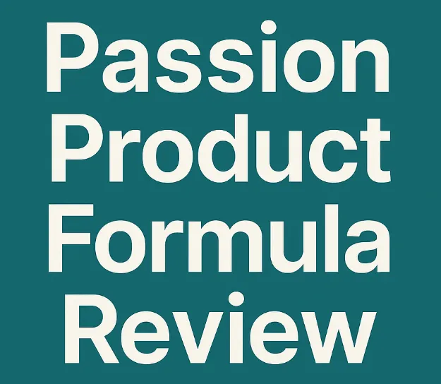 Passion Product Formula reviews
