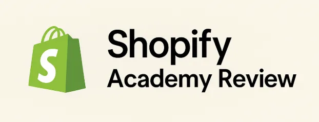 Shopify Academy review