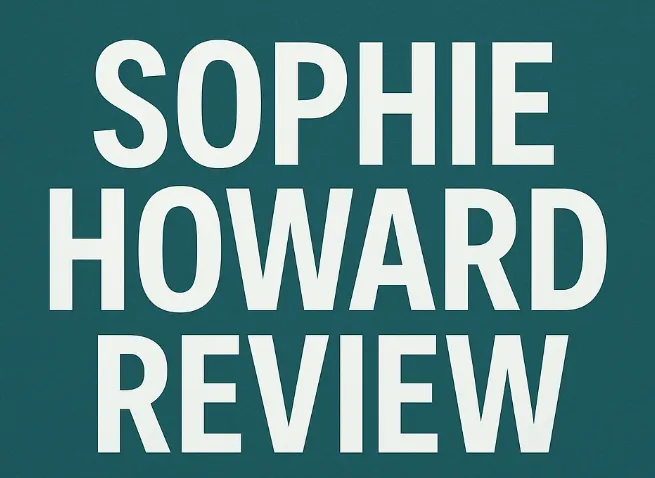 sophie howard review