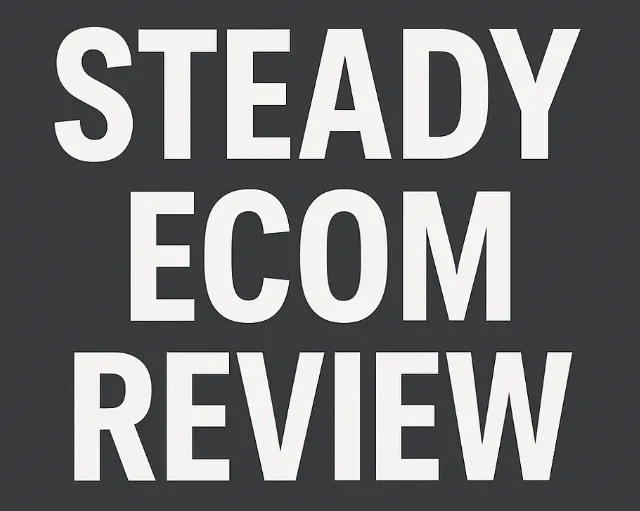 steady ecom review