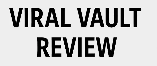 Viral Vault reviews