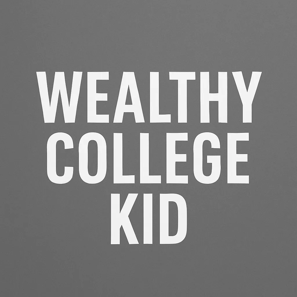 Wealthy College Kid