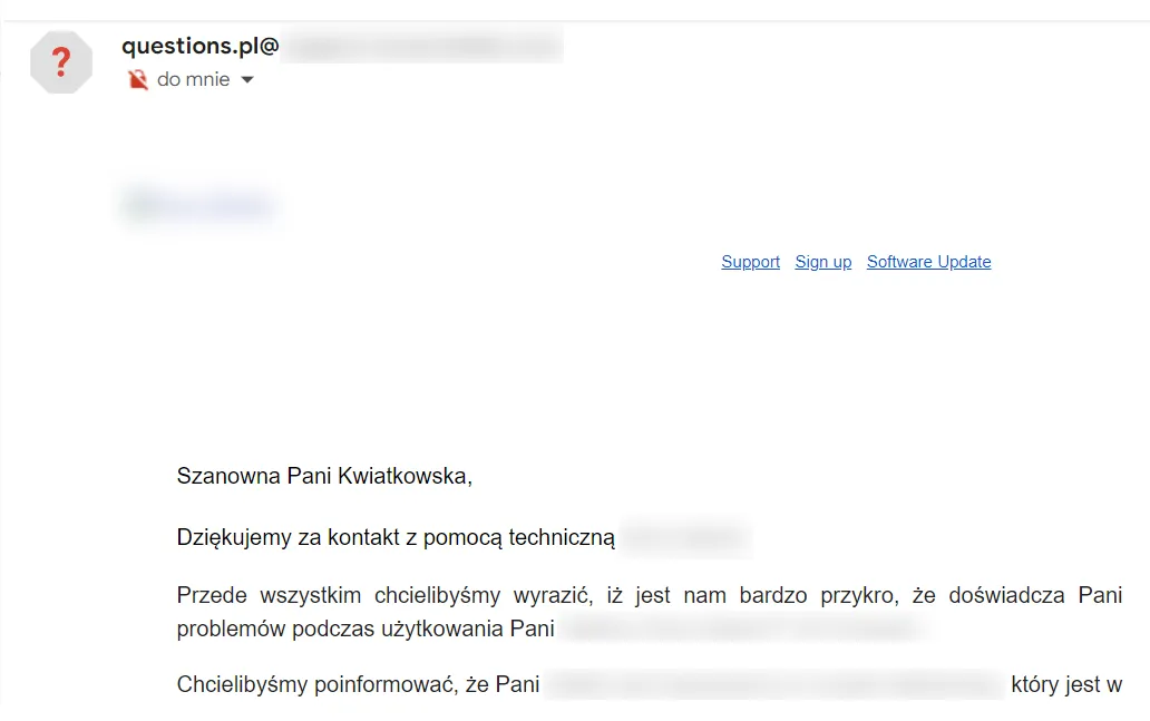 Screen z wiadomością email – pierwsze zdanie brzmi: „Chcielibyśmy wyrazić, iż jest nam bardzo przykro, że doświadcza Pani problemów podczas użytkowania […]”